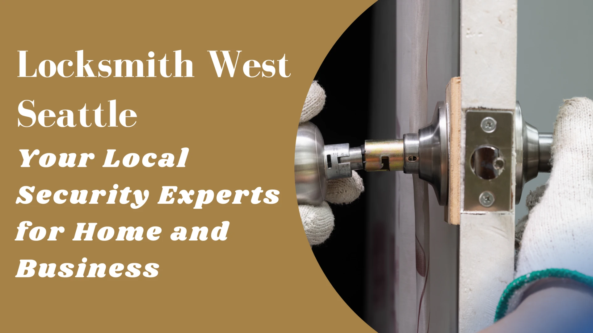 Locksmith West Seattle: Your Local Security Experts for Home and Business