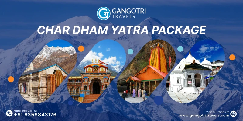 Char Dham Yatra Package – Experience a Sacred Himalayan Journey with Gangotri Travels