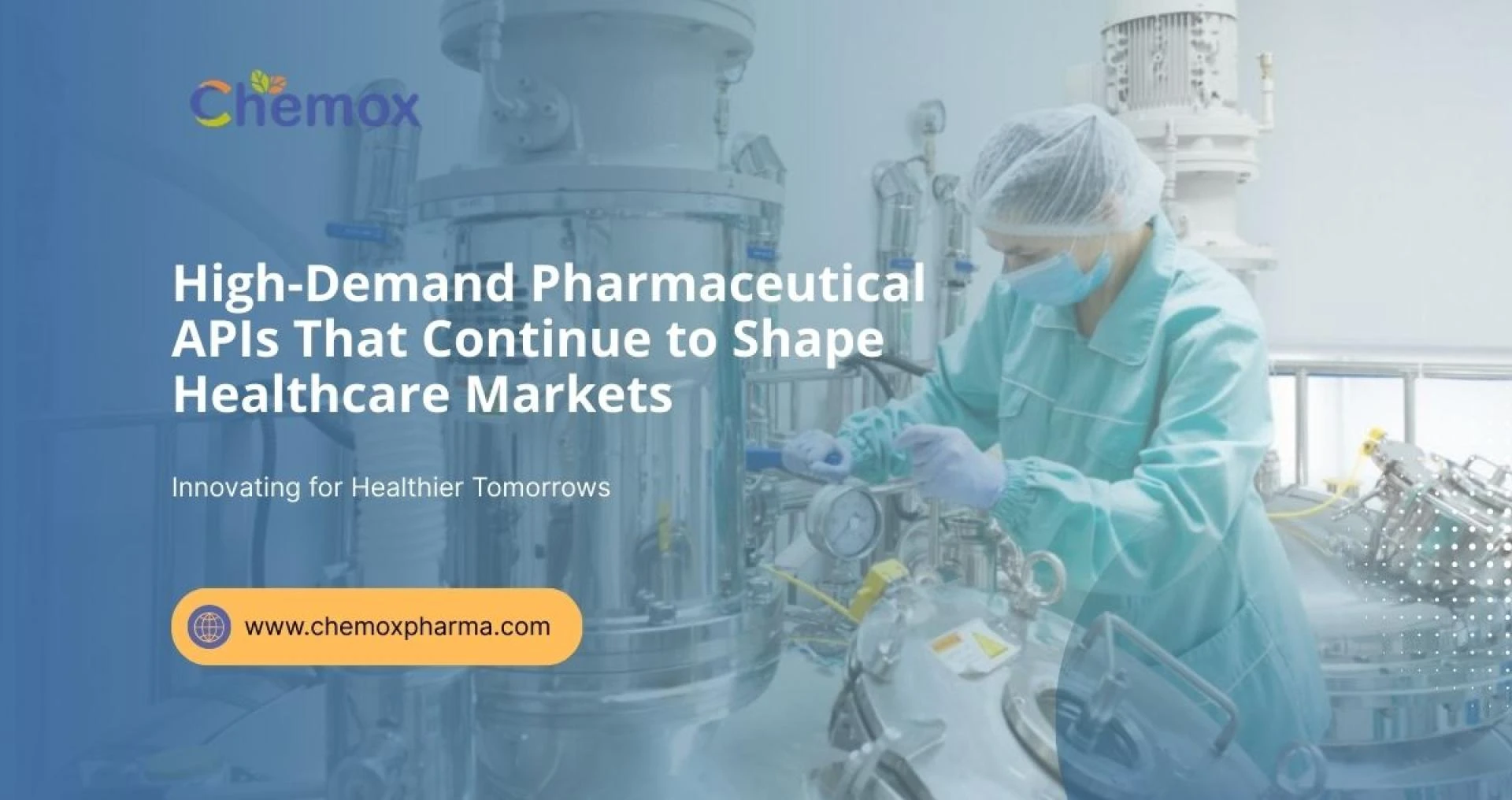High-Demand Pharmaceutical APIs That Continue to Shape Healthcare Markets
