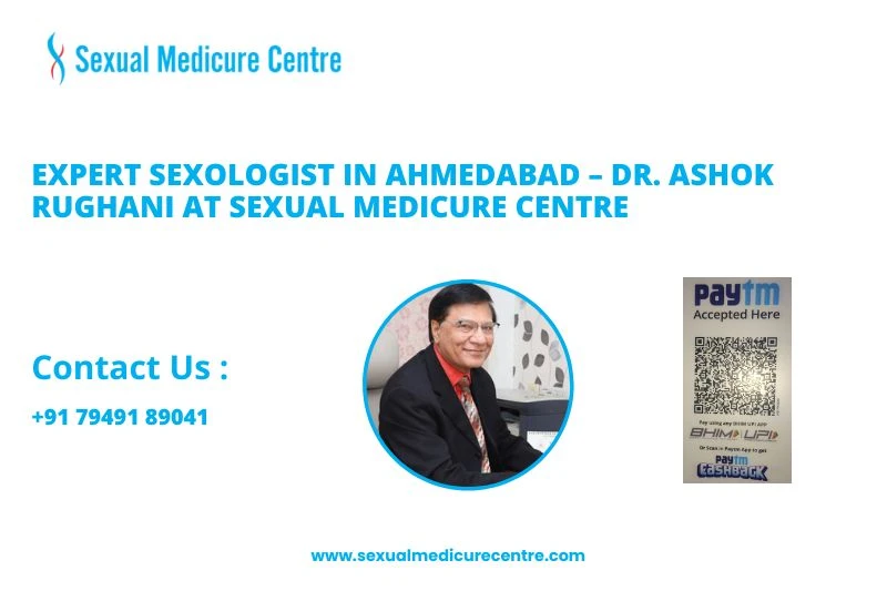 Consult Dr. Ashok Rughani – Trusted Sexologist in Ahmedabad