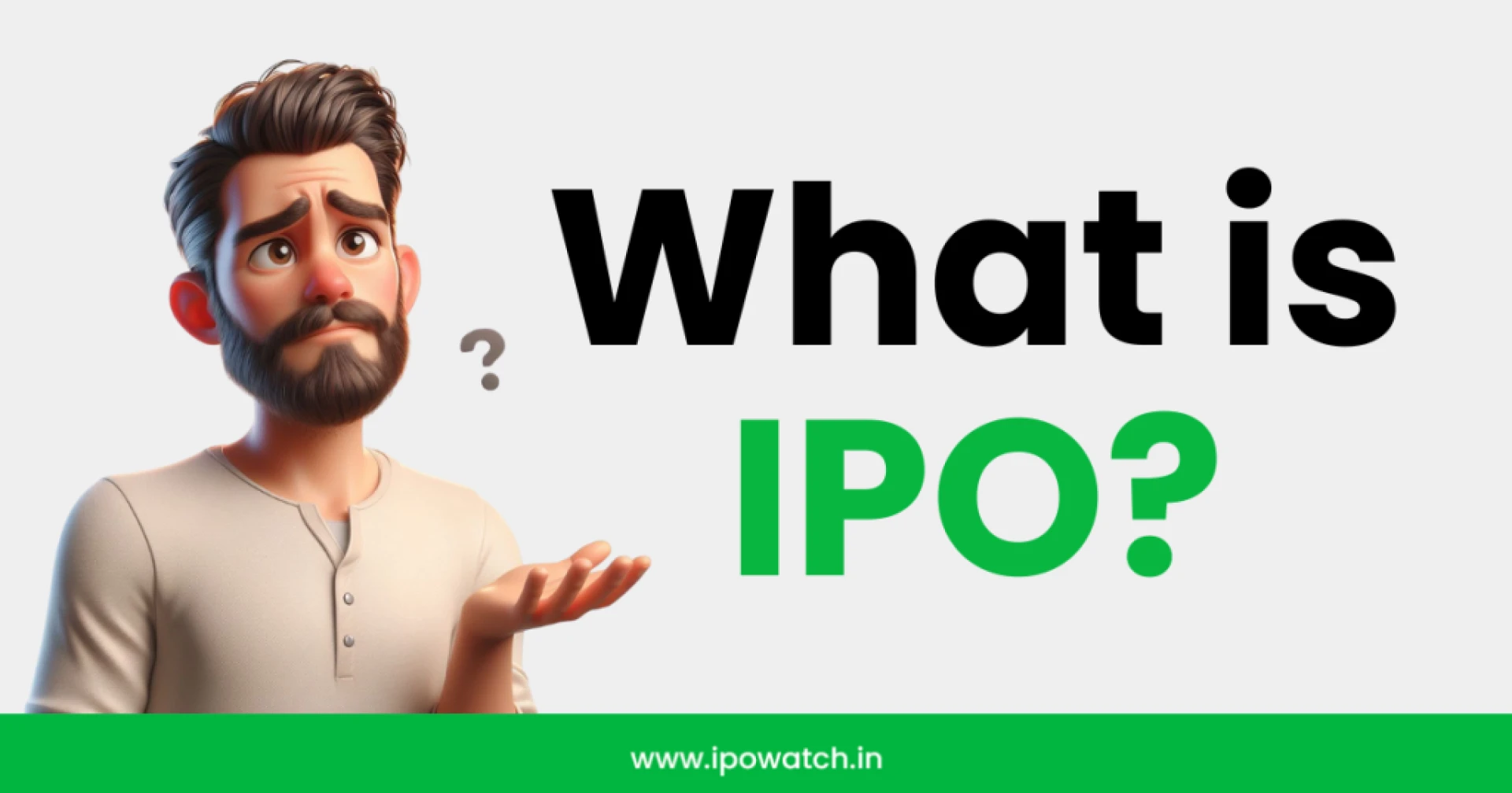 What is an IPO? How does it work?