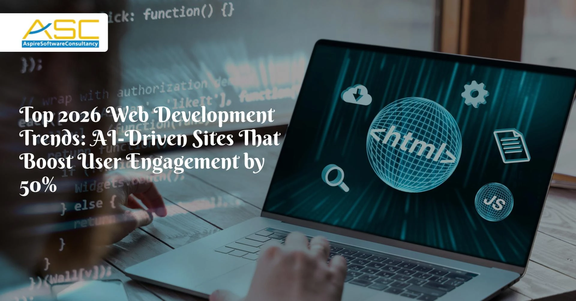 Top 2026 Web Development Trends to Boost User Engagement by 50%