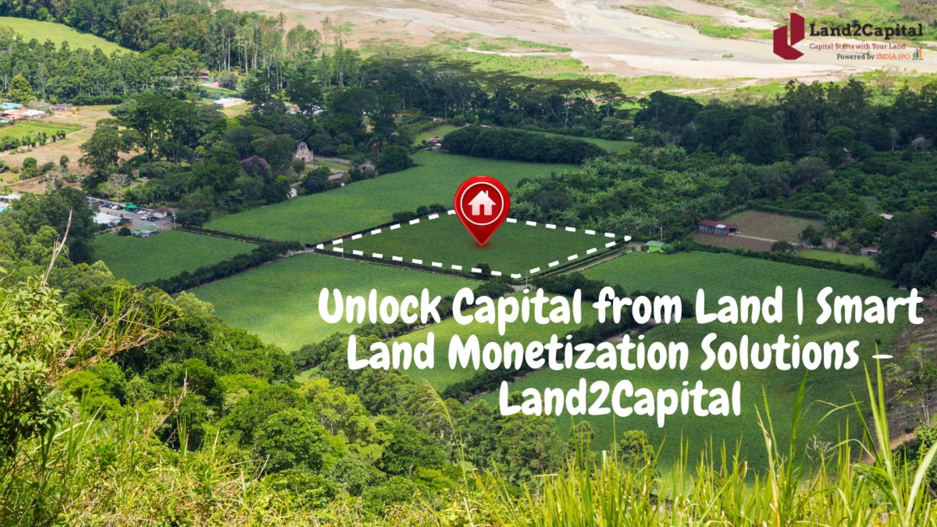 Unlock Capital from Land | Smart Land Monetization Solutions – Land2Capital