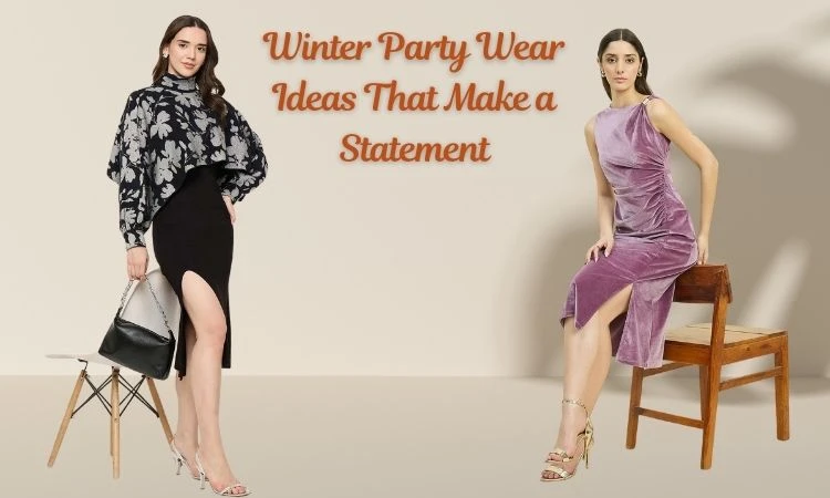 Winter Party Wear Ideas That Make a Statement