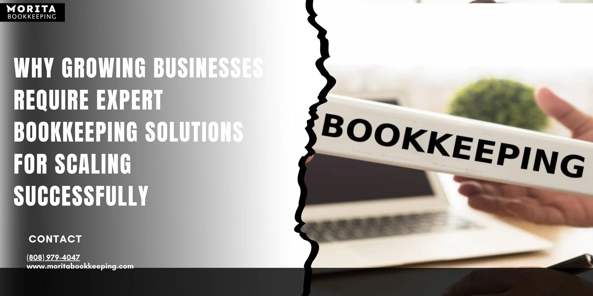 Why Growing Businesses Require Expert Bookkeeping Solutions for Scaling Successfully