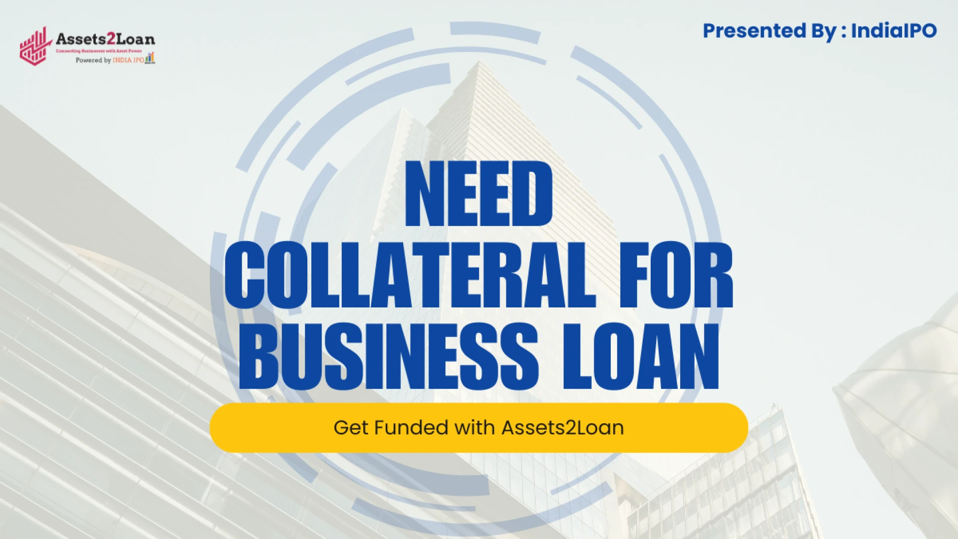 Need Collateral for Business Loan | Get Funded with Assets2Loan