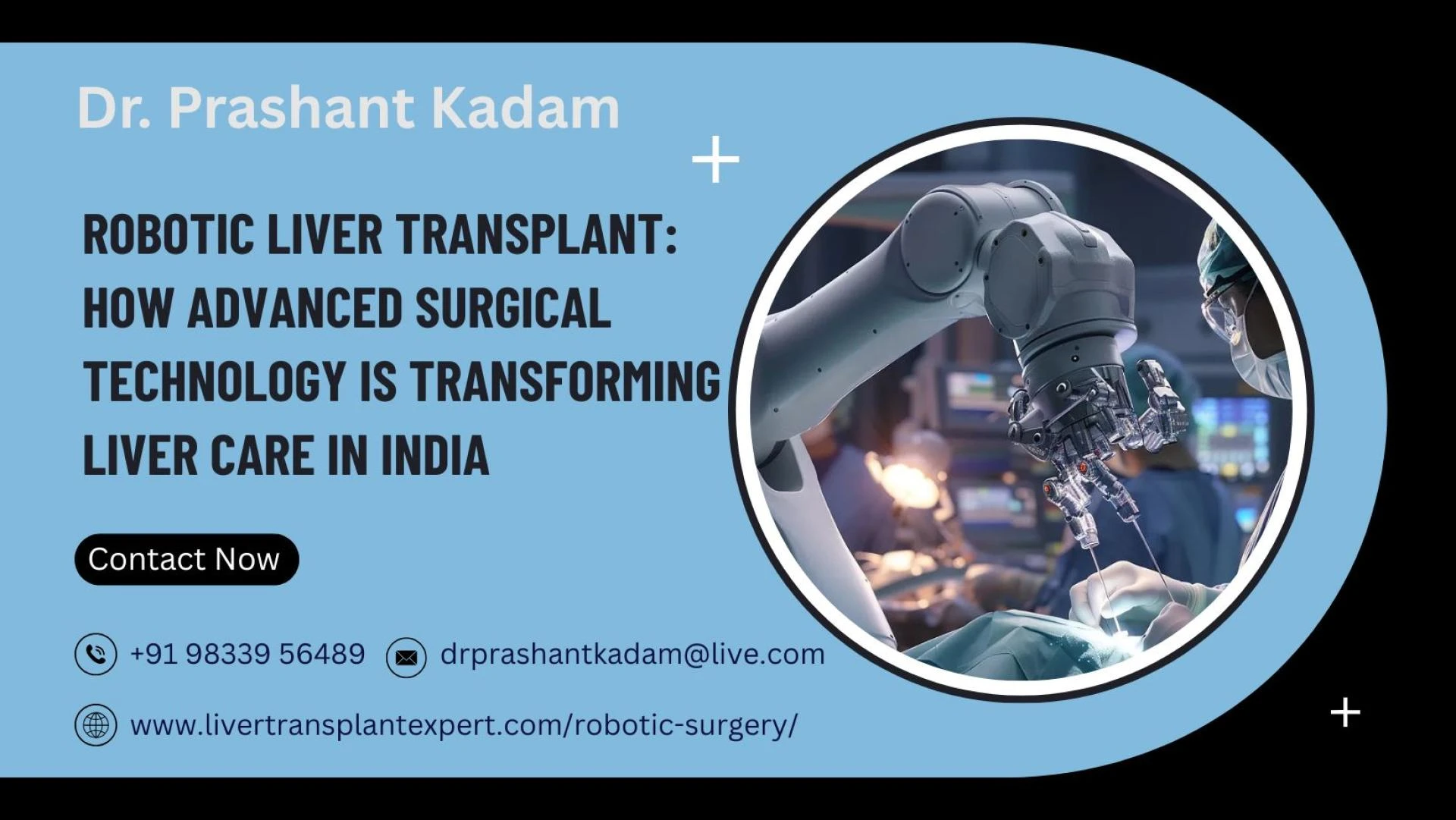 Robotic Liver Transplant: How Advanced Surgical Technology Is Transforming Liver Care in India