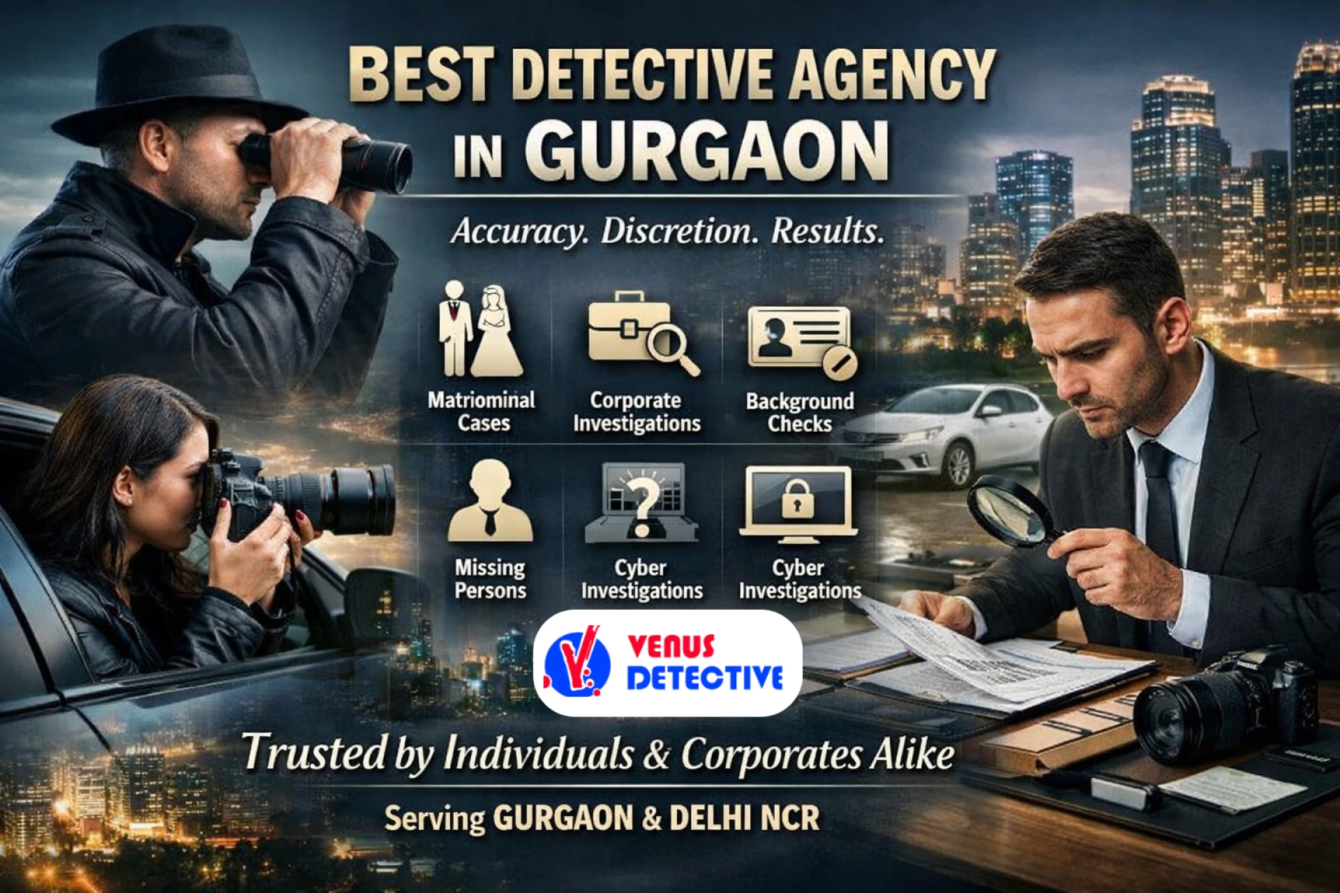 Venus Detective Agency: A Leading Detective Agency in Gurgaon for Professional and Confidential Investigations