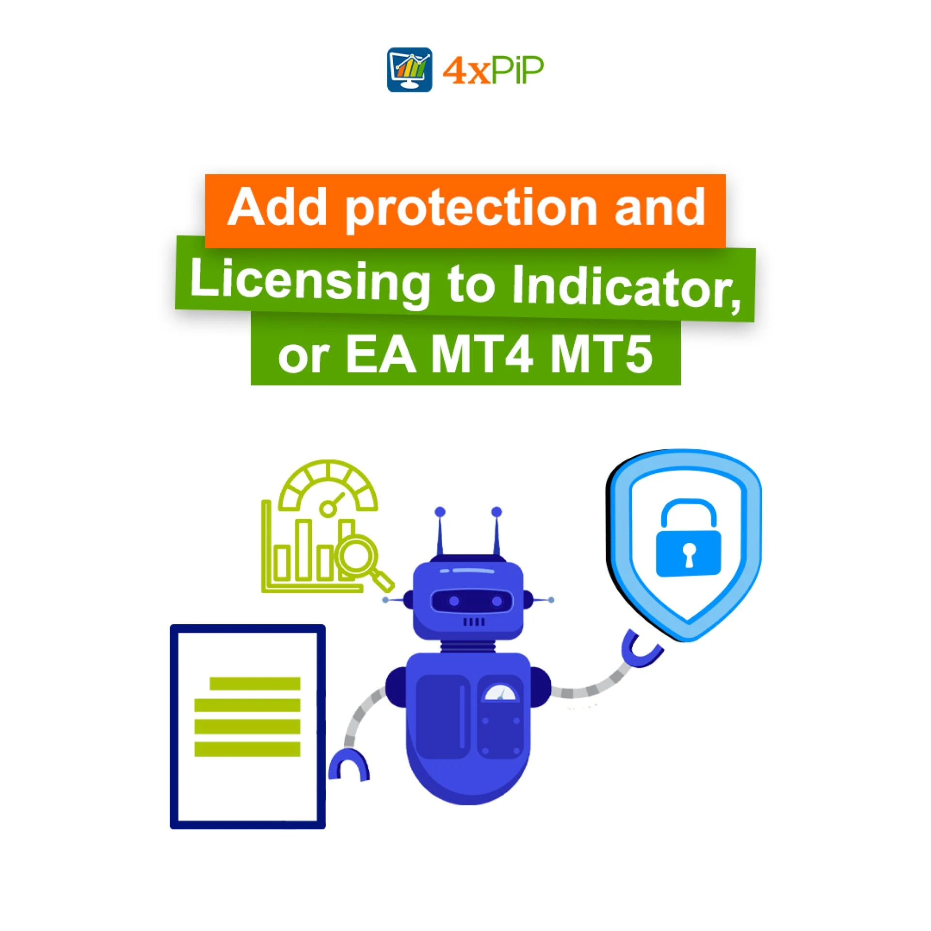License System for Trading Bots: How 4xPip Helps You Scale Securely and Sell with Confidence