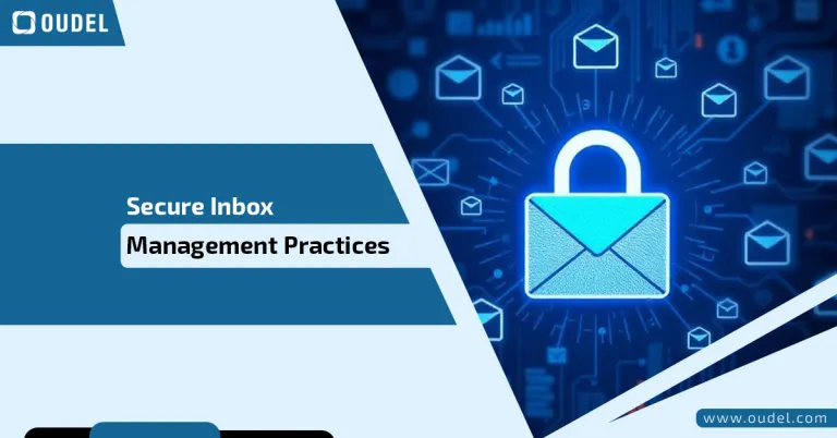 Secure Inbox Management Practices: A Step-by-Step Guide