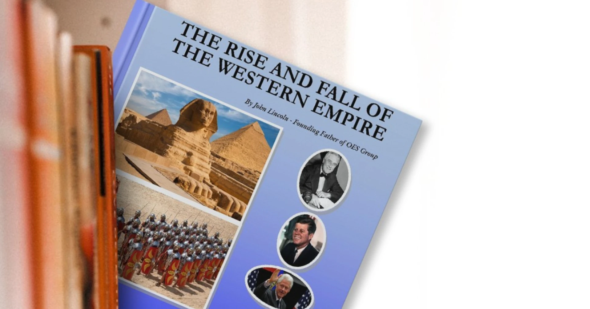 The Rise And The Fall Of The Western Empire — A Powerful Lens on History, Power & Legacy