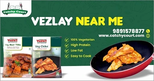 Vezlay Near Me at Catchy Court – Your Trusted Destination for Premium Vegan Food
