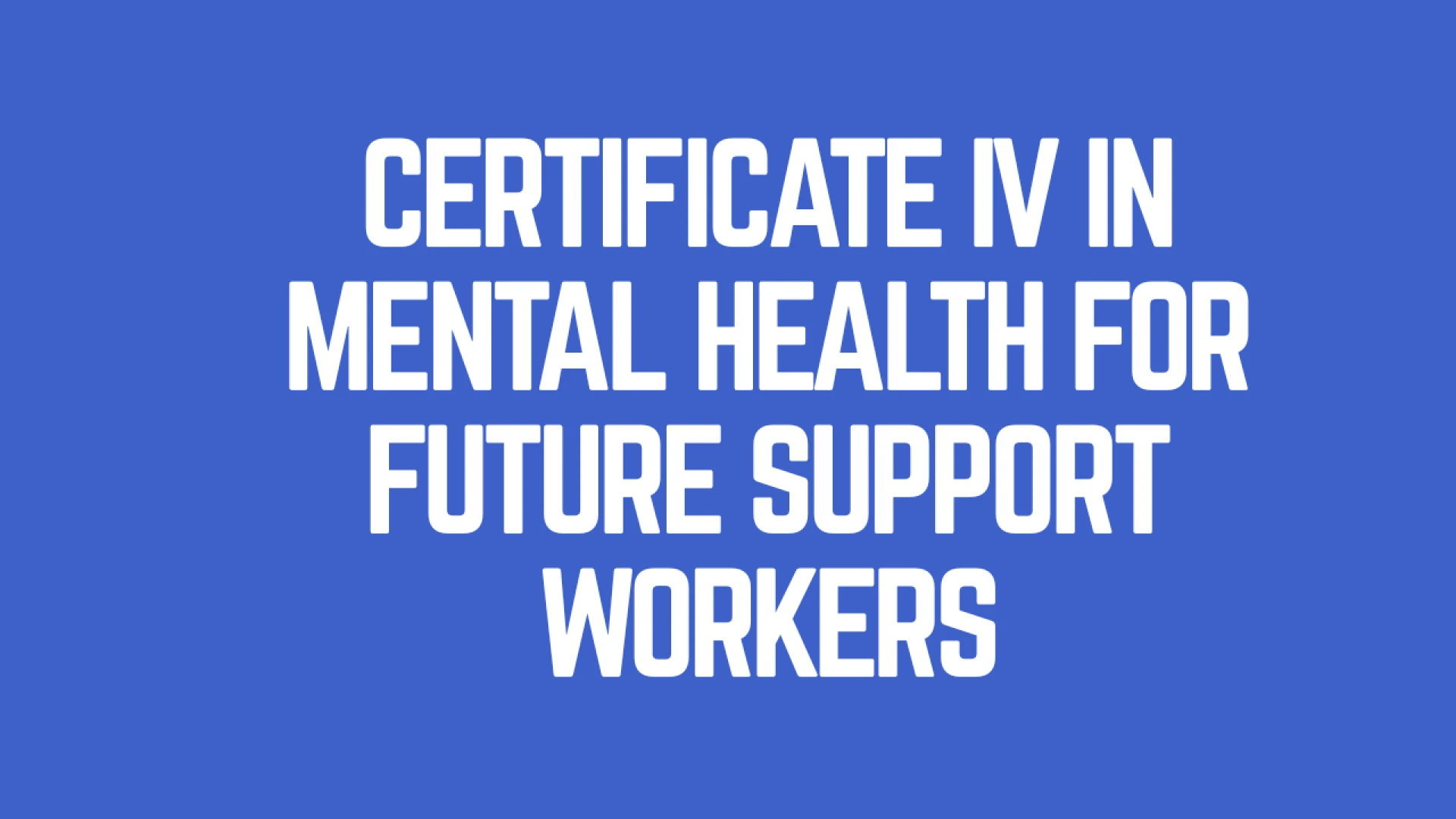 Certificate IV in Mental Health: Career Path Guide