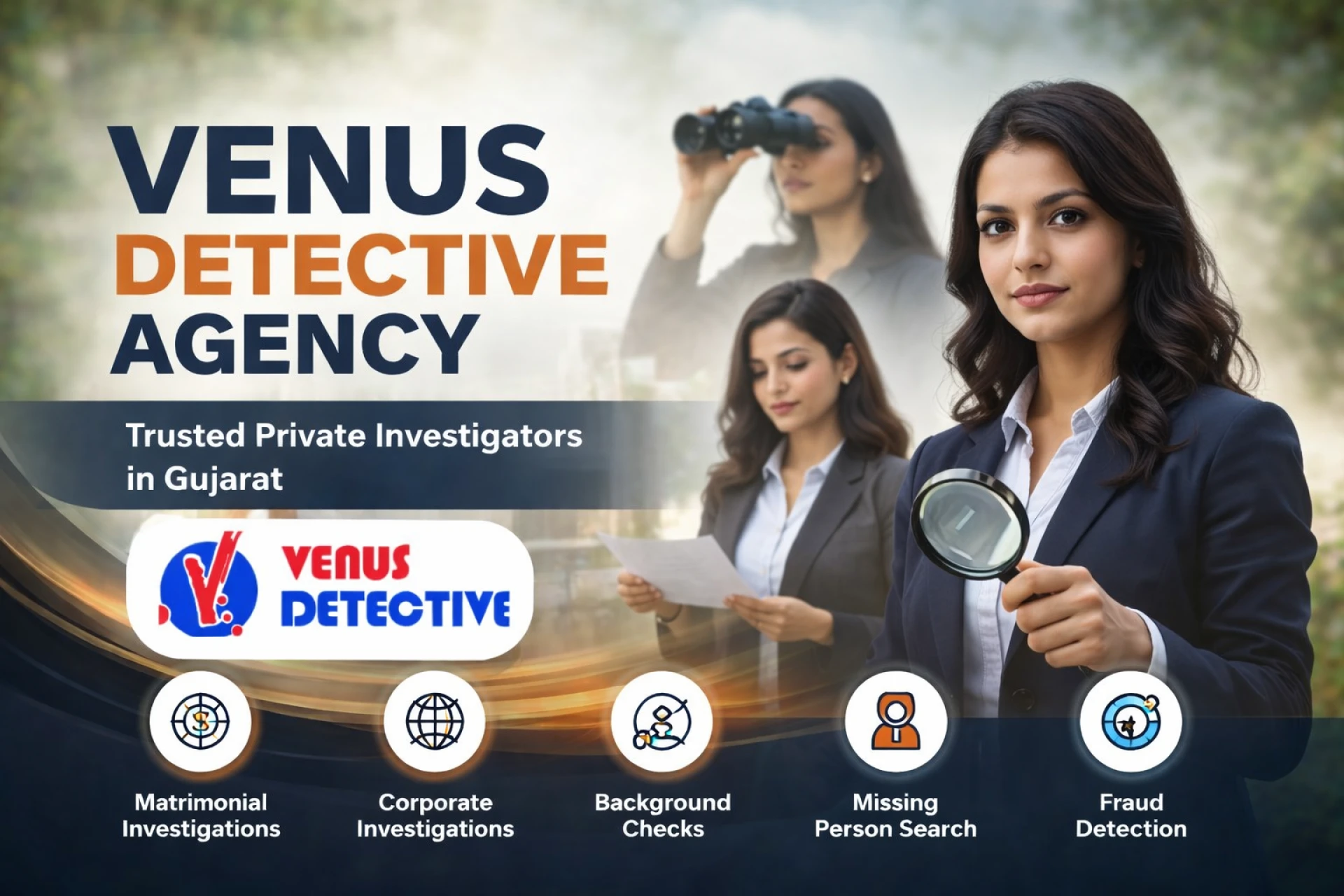 Why Venus Detective Agency Is the BEST Detective Agency in Gujarat for Confidential and Professional Investigations