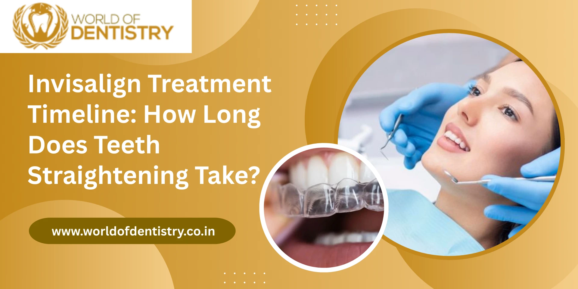 Invisalign Treatment Timeline: How Long Does Teeth Straightening Take?