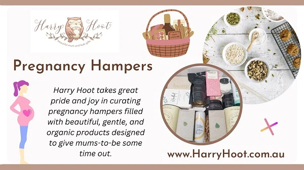 Pamper Yourself During Pregnancy with Harry Hoot Australia's Pregnancy Hampers