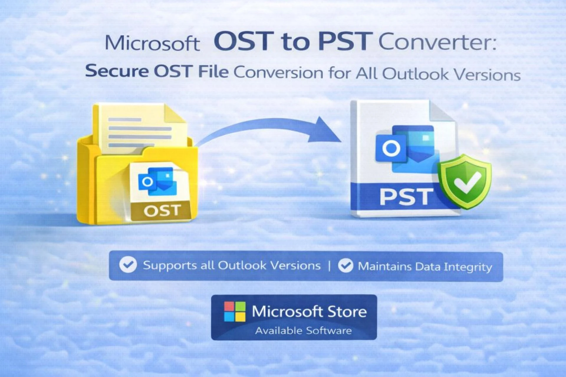 Microsoft OST to PST Converter: Secure OST File Conversion for All Outlook Versions