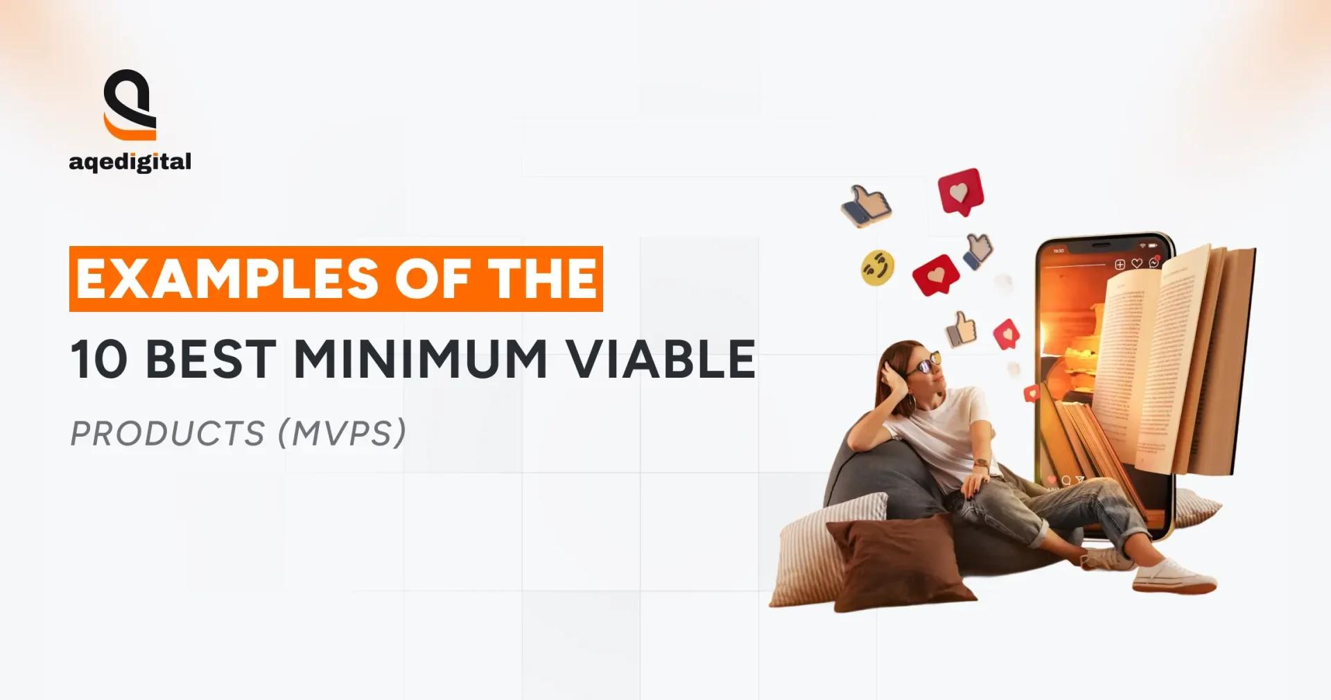 The Smartest MVP Examples That Turn Simple Ideas Into Successful Products