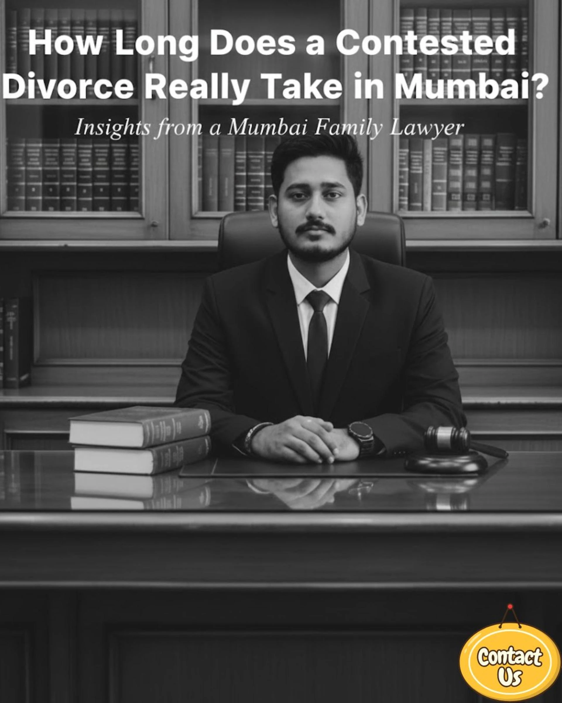 How Long Does a Contested Divorce Really Take in Mumbai?