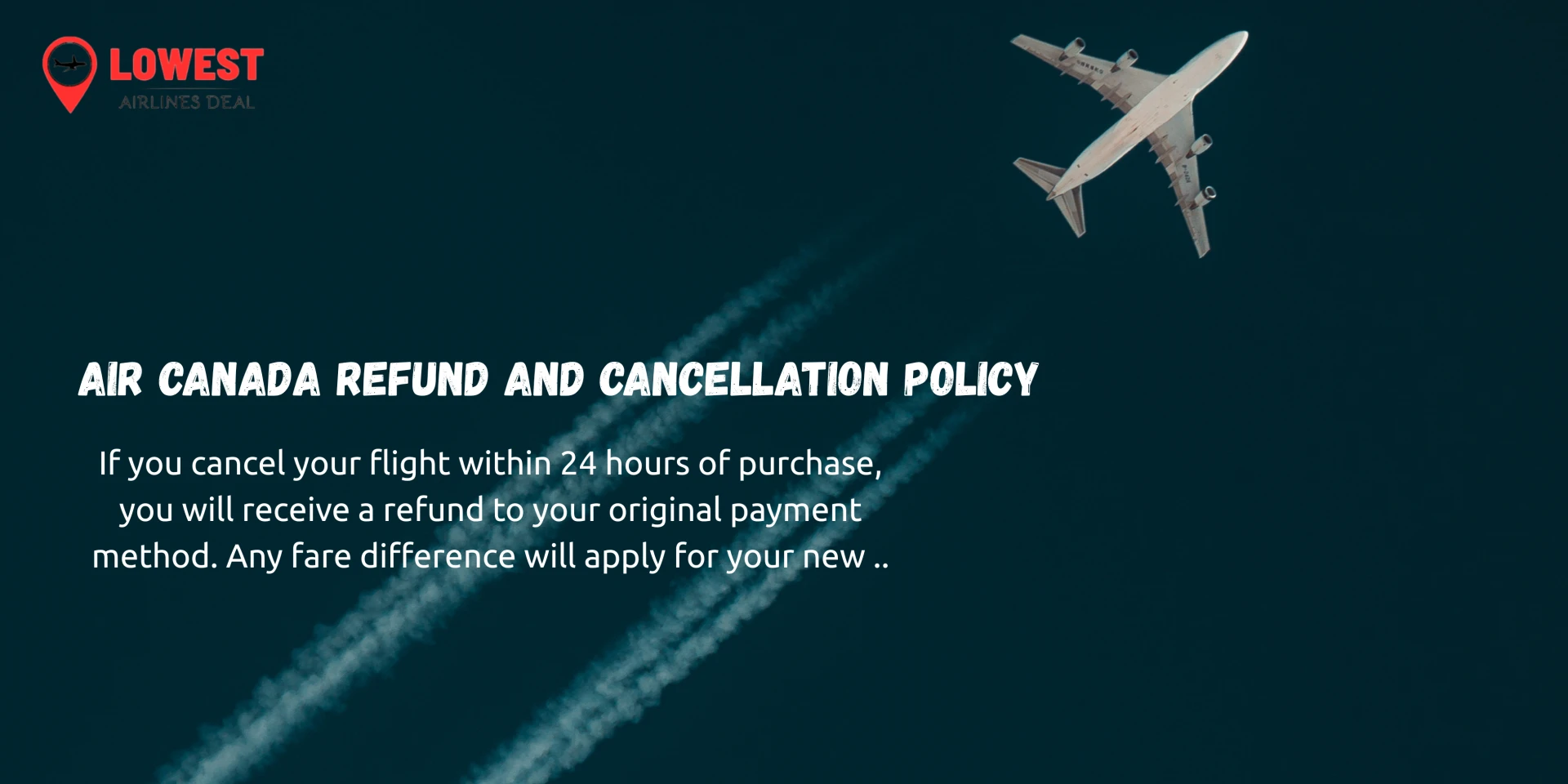 Air Canada Refund Policy: Everything You Need to Know for 2026