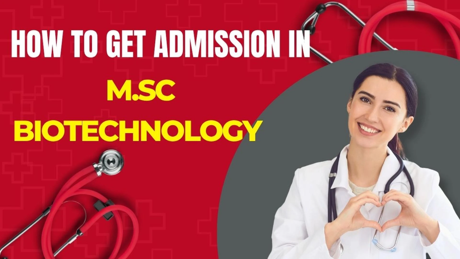 How to get Admission in M.Sc Biotechnology