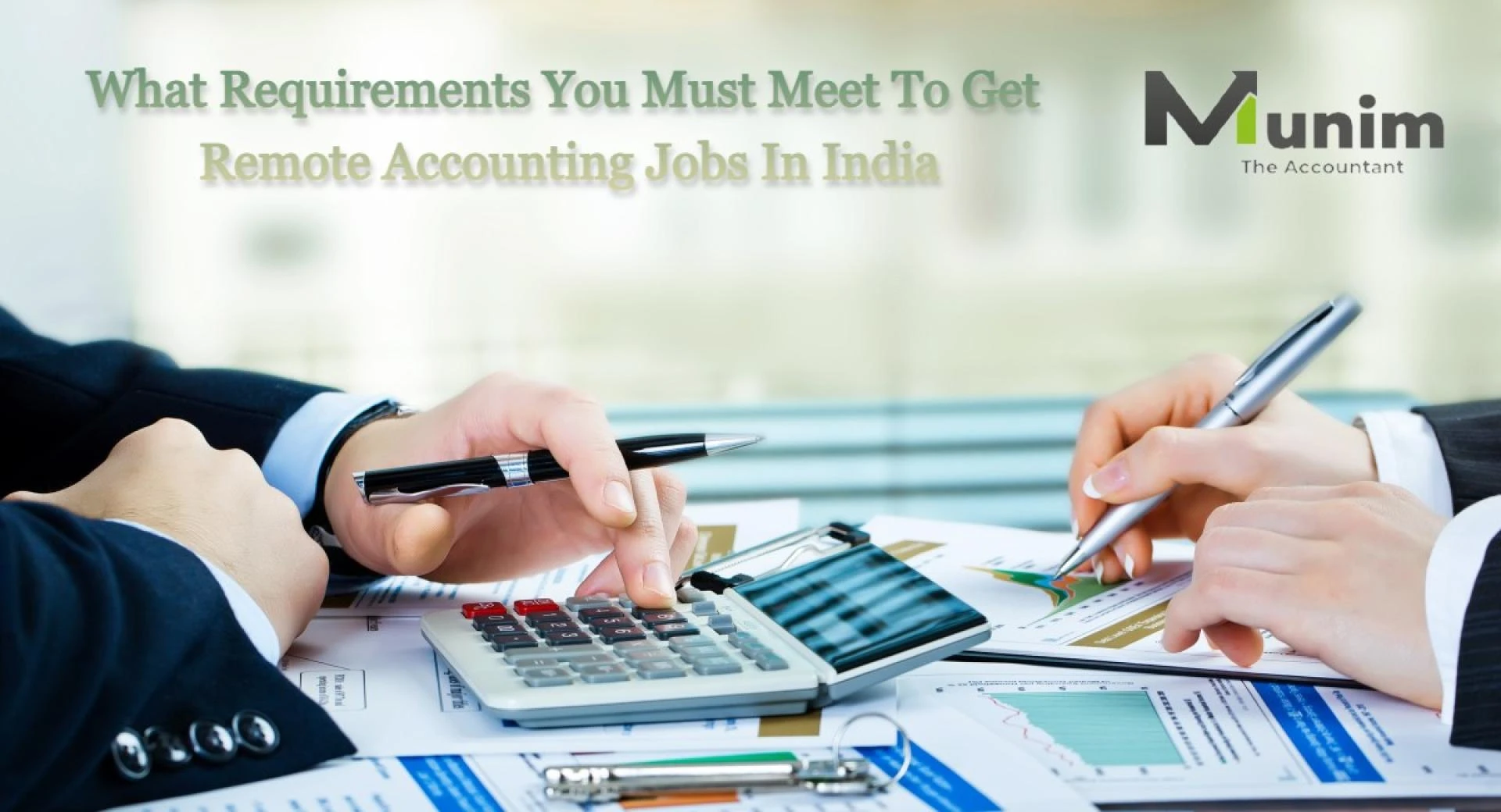 What Requirements You Must Meet To Get Remote Accounting Jobs In India