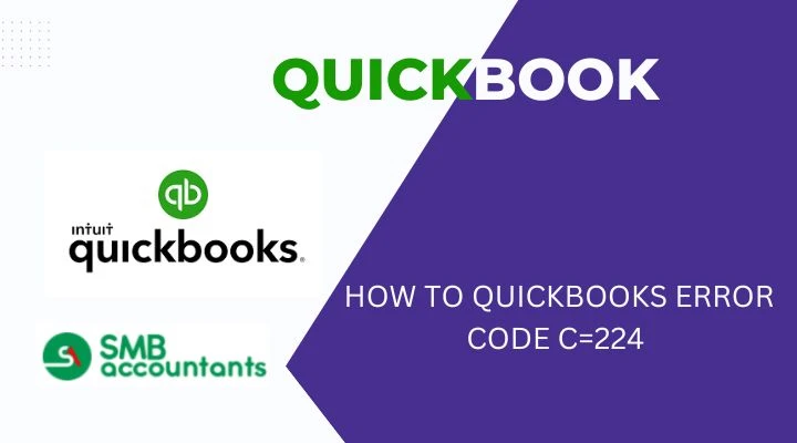 Error C 224 in QuickBooks - Quick Solution