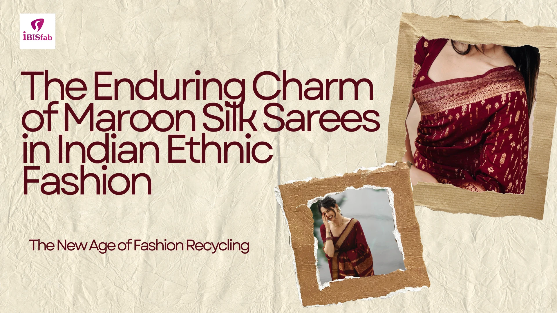 The Enduring Charm of Maroon Silk Sarees in Indian Ethnic Fashion
