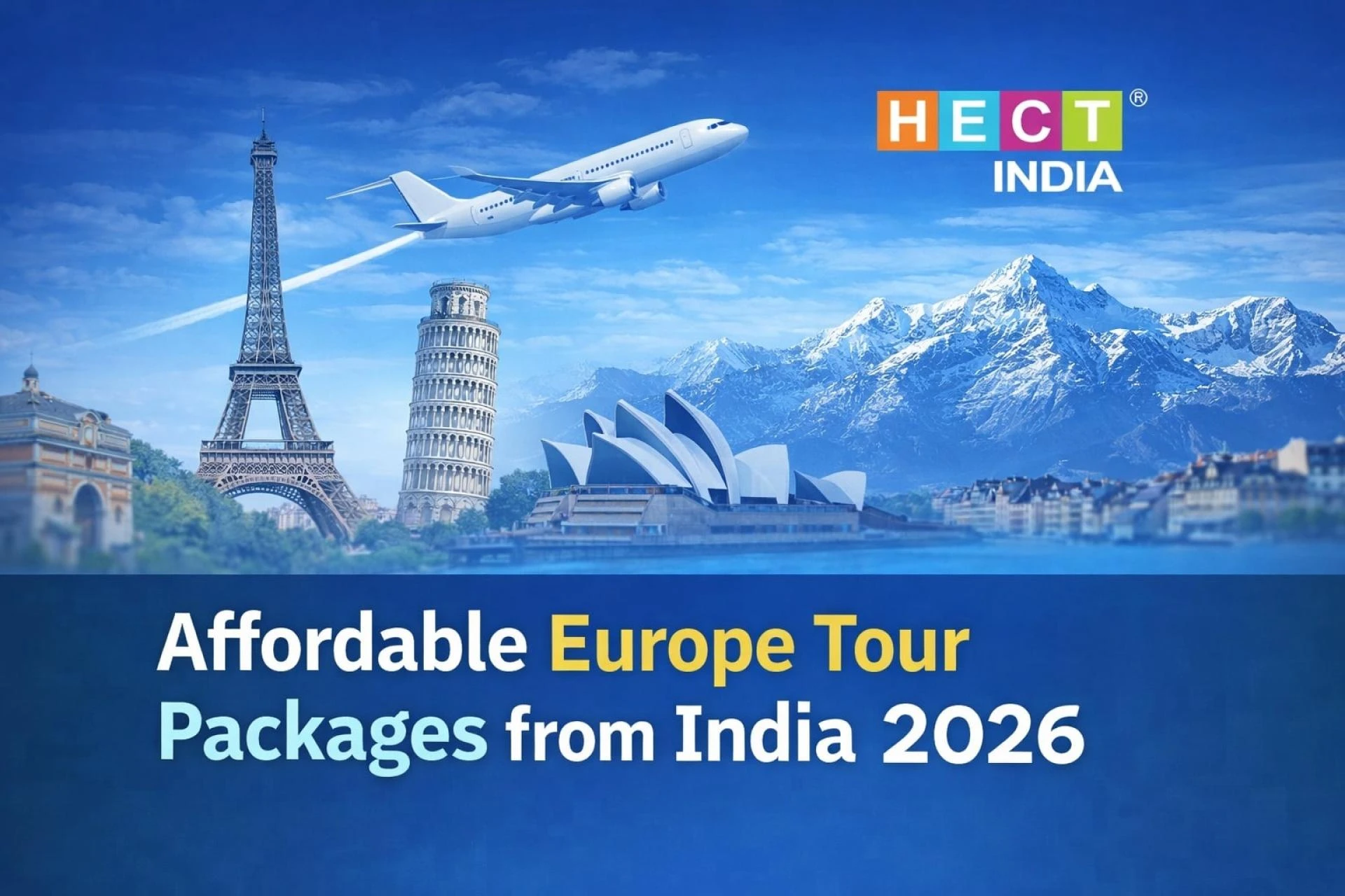 Affordable Europe Tour Packages from India 2026