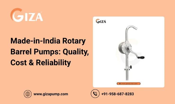 Made-in-India Rotary Barrel Pumps: Quality, Cost & Reliability