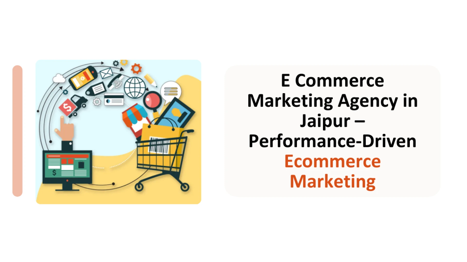 E Commerce Marketing Agency in Jaipur: Driving Growth for Online Businesses