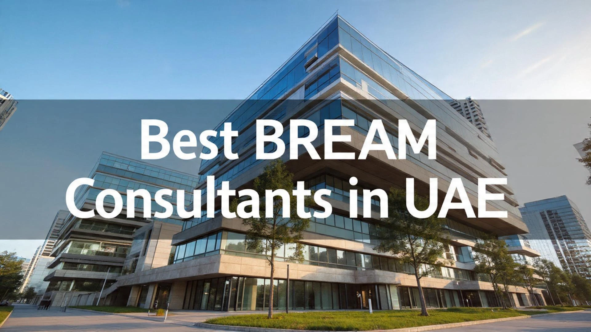 Best BREEAM Consultants in UAE