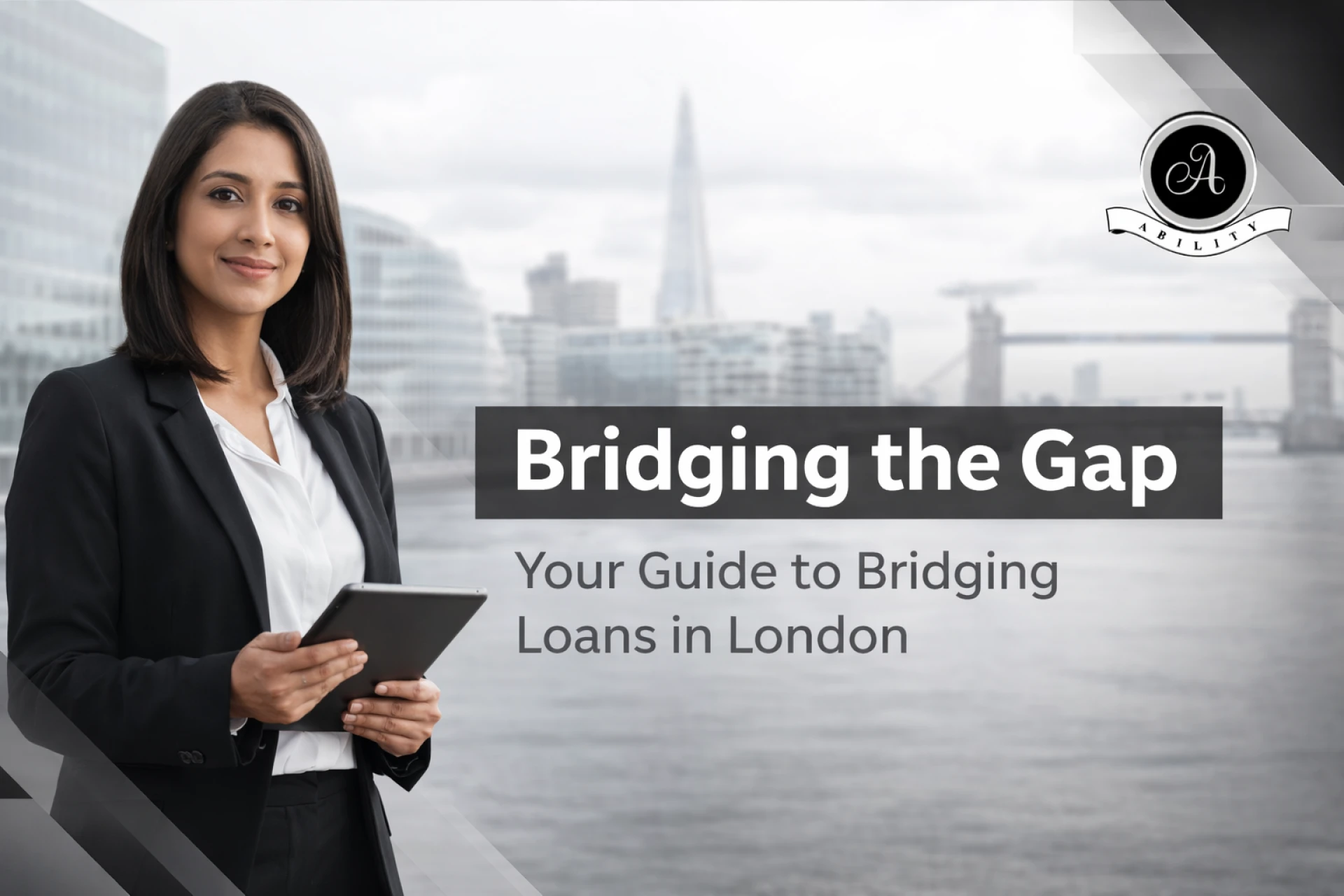 Bridging the Gap: Your Guide to Bridging Loans in London