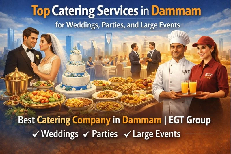 Top Catering Services in Dammam for Weddings, Parties, and Large Events