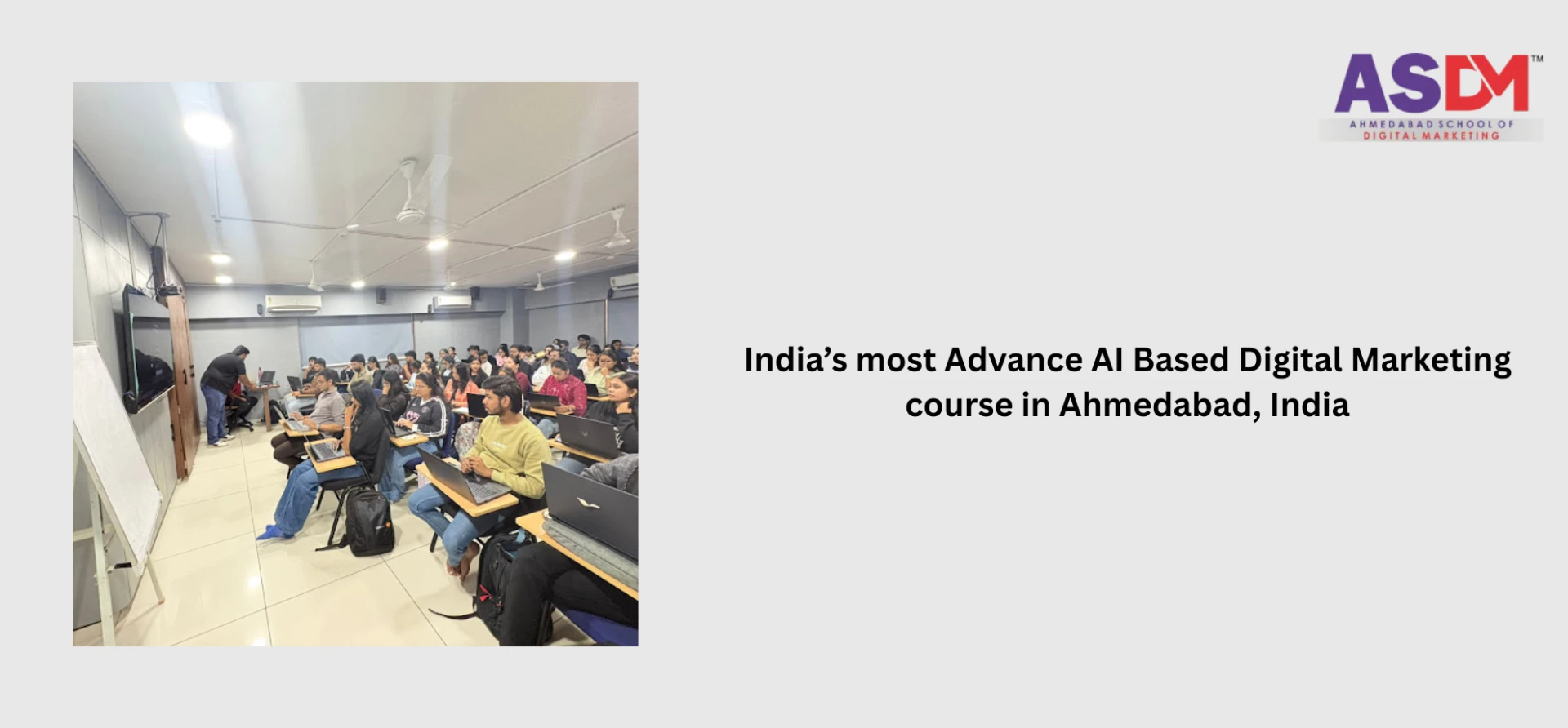 India’s most Advance AI Based Digital Marketing course in Ahmedabad, India