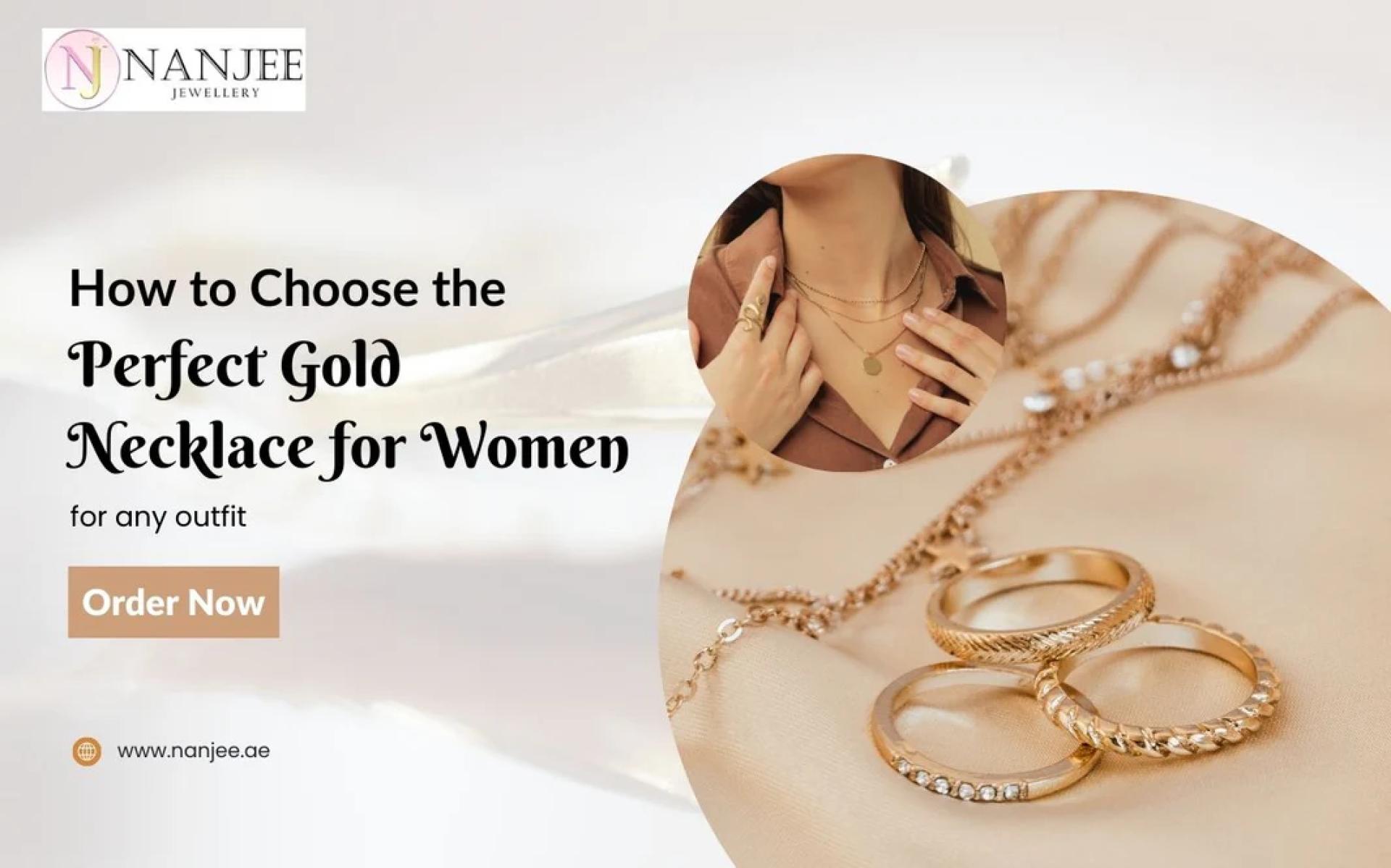 How to Choose the Right Gold Necklace for Women to Perfect Any Outfit