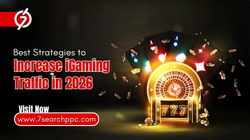 Best Strategies to Increase iGaming Traffic in 2026
