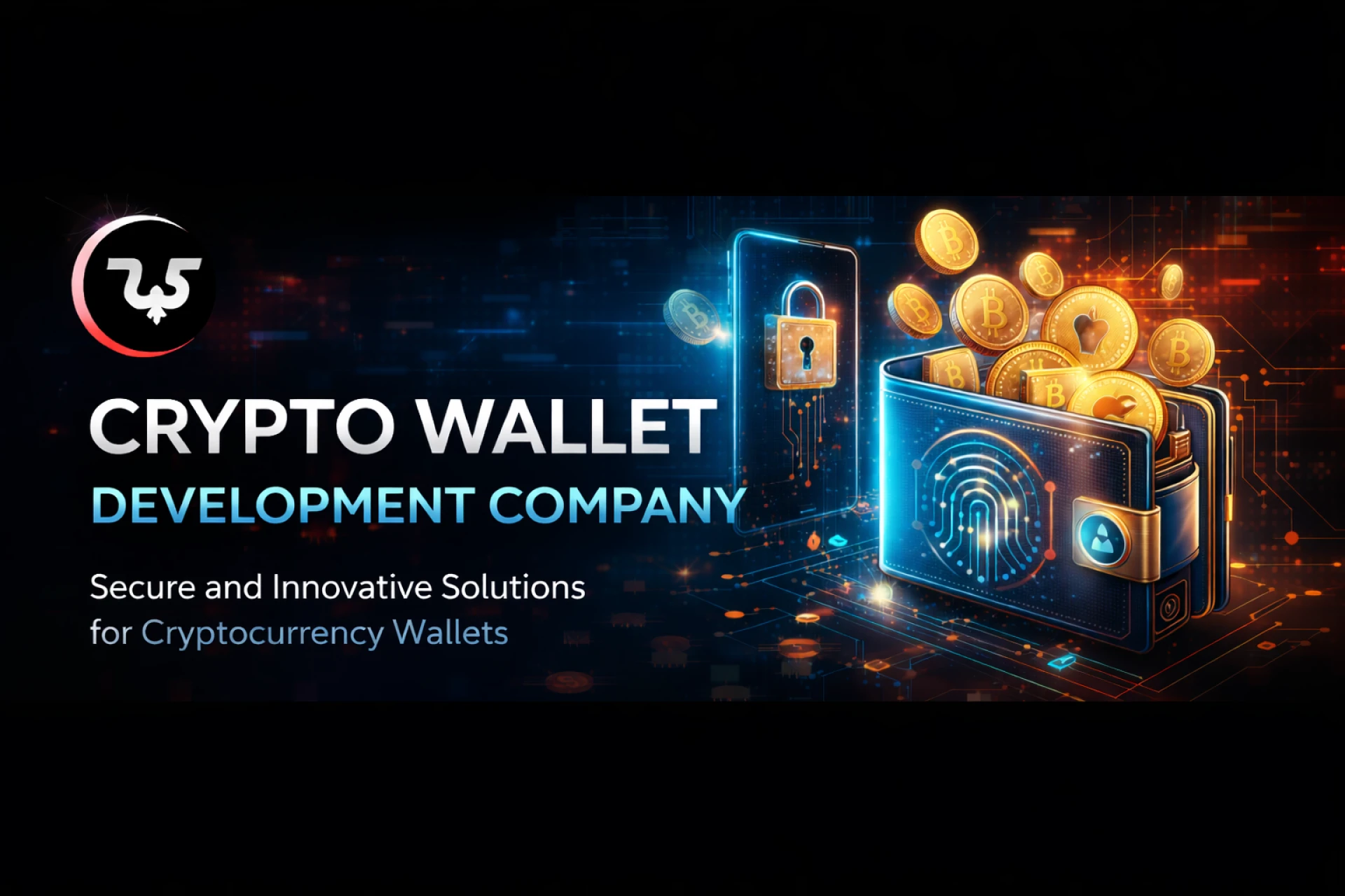 Crypto Wallet Development: Building the Foundation of Your Web3 Business