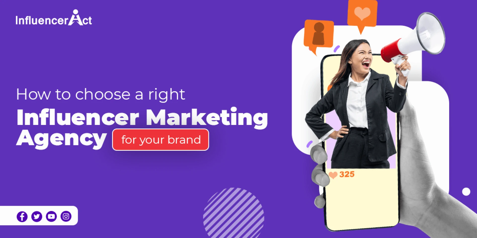 How to choose a right influencer marketing agency for your brand