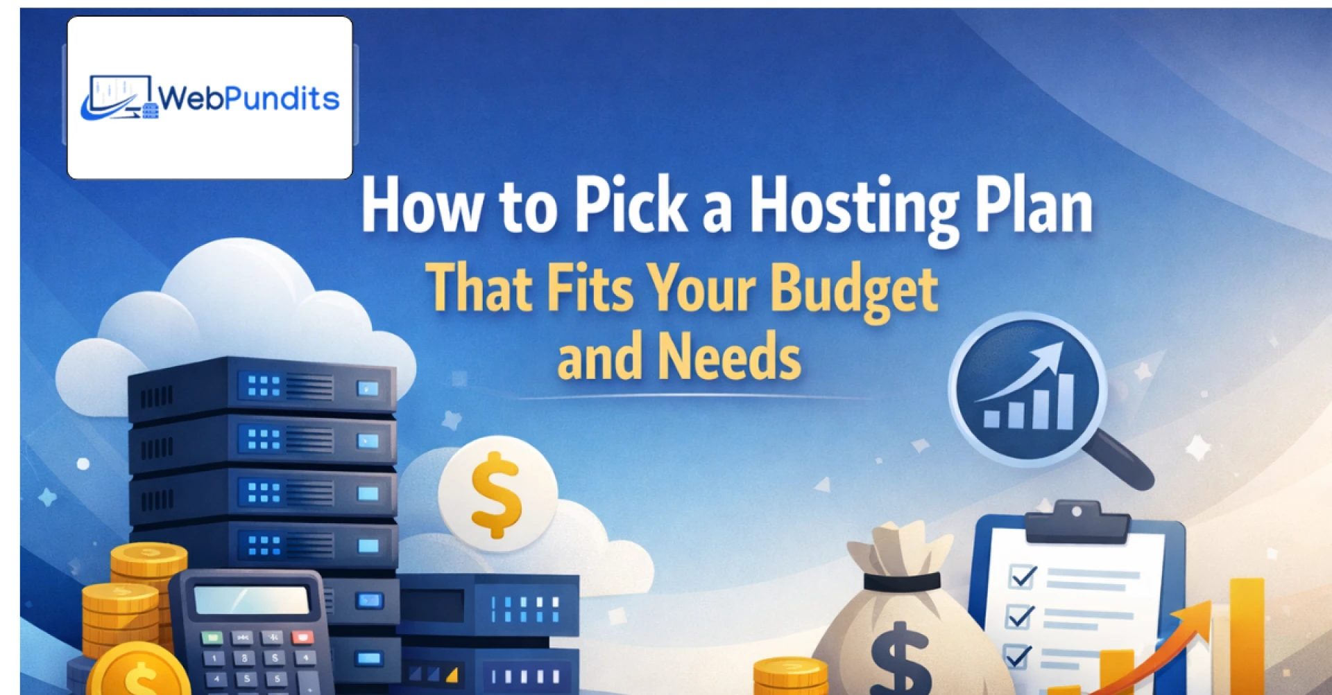 How to Pick a Hosting Plan That Fits Your Budget and Needs?