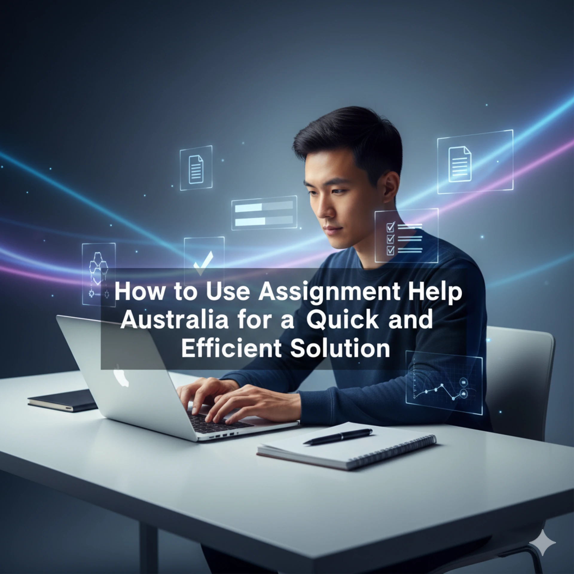 How to Use Assignment Help Australia for a Quick and Efficient Solution