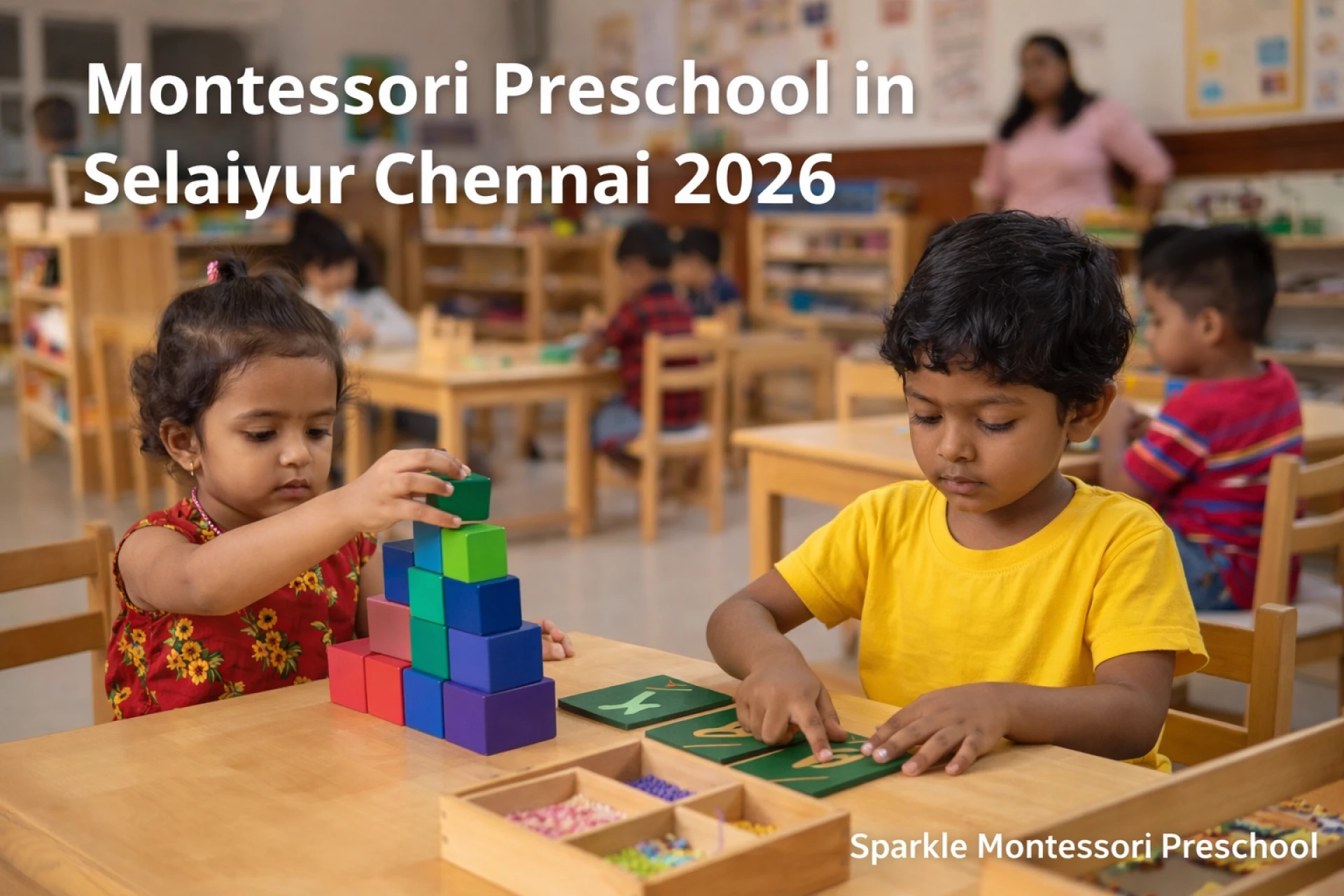 Montessori Preschool in Selaiyur Chennai 2026 – Sparkle Montessori Preschool
