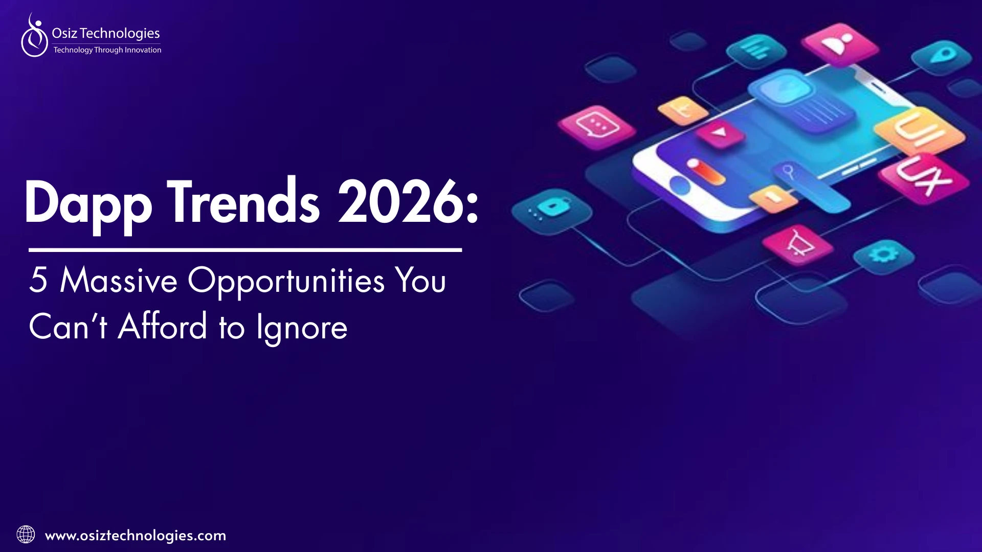 Dapp Trends 2026: 5 Massive Opportunities You Can’t Afford to Ignore