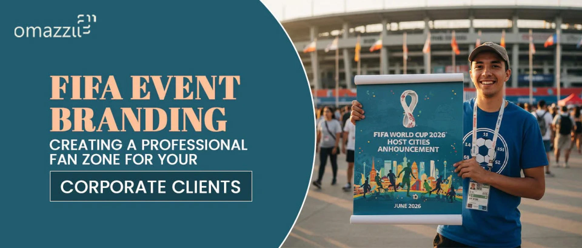 FIFA Event Branding: Creating a Professional Fan Zone for Your Corporate Clients