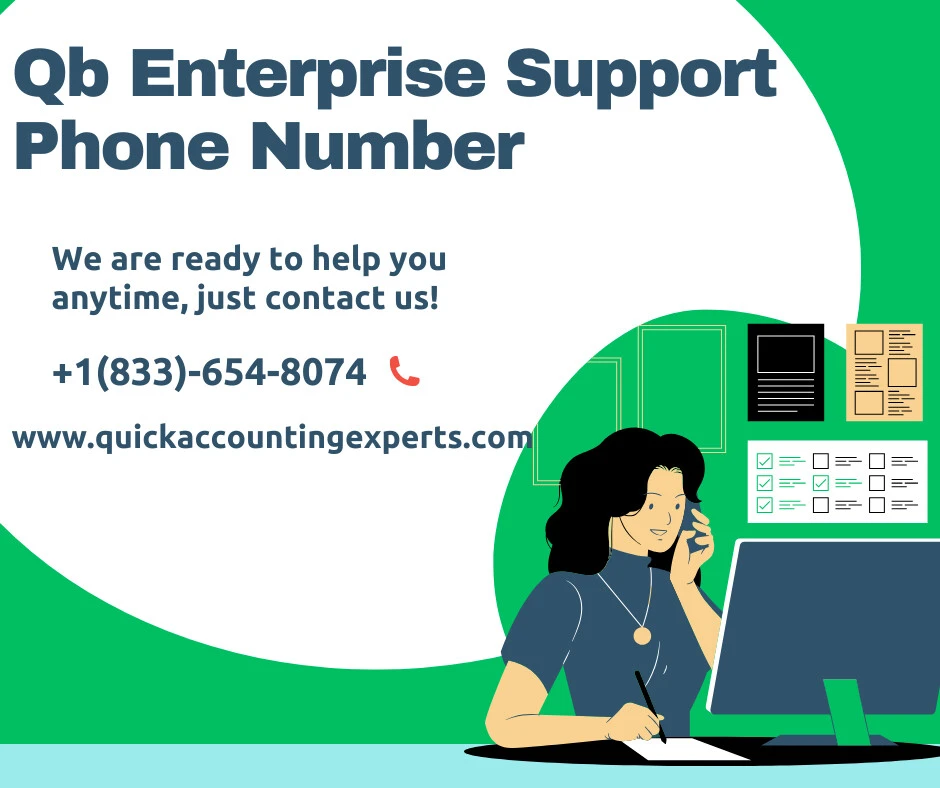 QB Enterprise Support Phone Number for Fast and Reliable Business Accounting Help