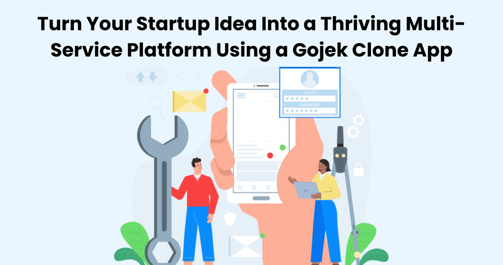 Turn Your Startup Idea Into a Thriving Multi-Service Platform Using a Gojek Clone App