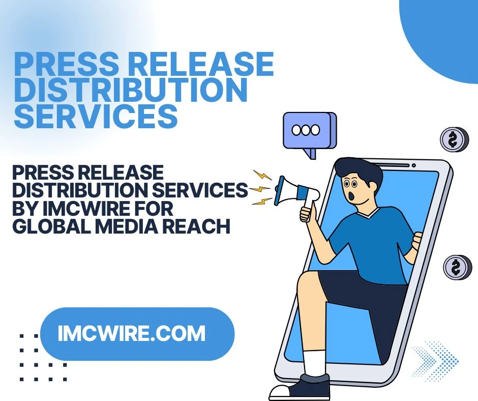 Press Release Distribution Services Designed for Corporate Growth IMCWire