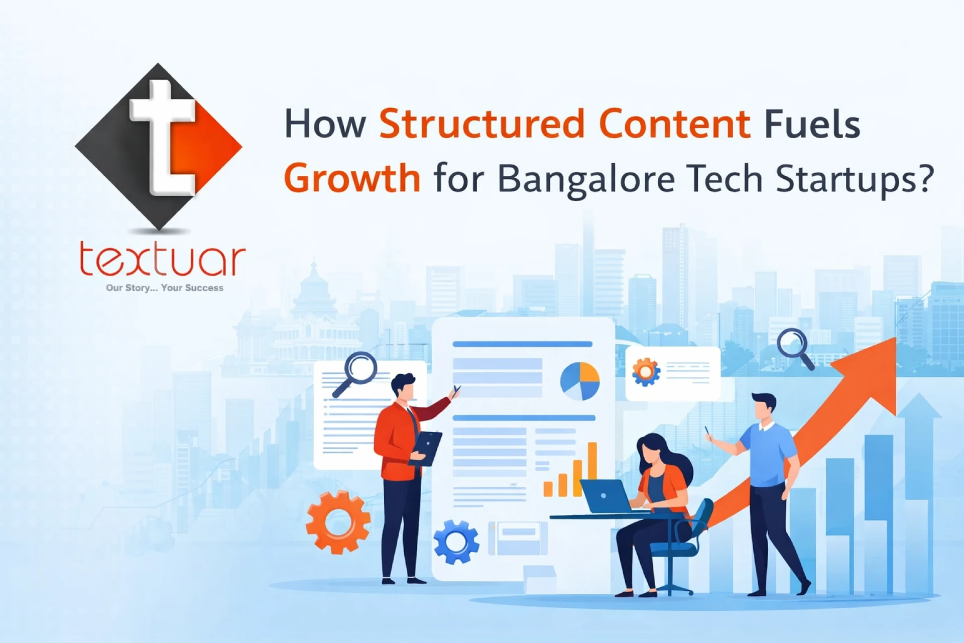 How Structured Content Fuels Growth for Bangalore Tech Startups?