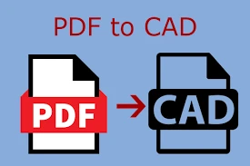 PDF to AutoCAD Conversion Services