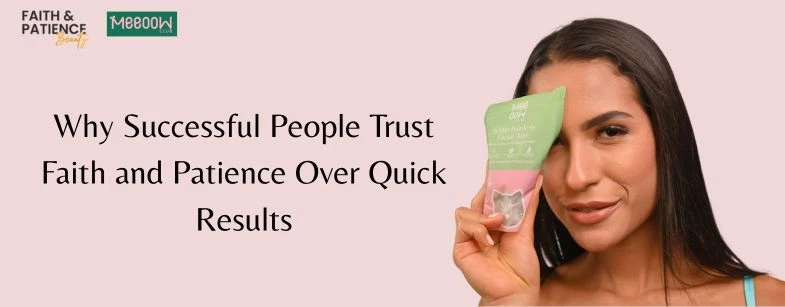 Why Successful People Trust Faith and Patience Over Quick Results